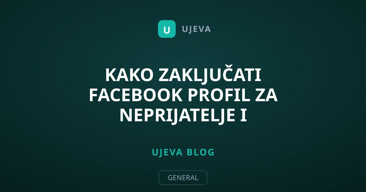 Kako zaključati Facebook profil za neprijatelje i nepoznate